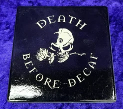 Alchemy Gothic Death Before Decaf Coaster