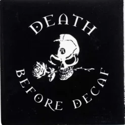 Alchemy Gothic Death Before Decaf Coaster