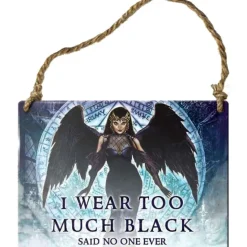 Alchemy Gothic Alchemy I Wear Too Much Black Plaque