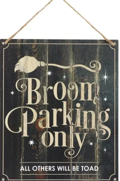 Something Different Broom Parking Only Sign