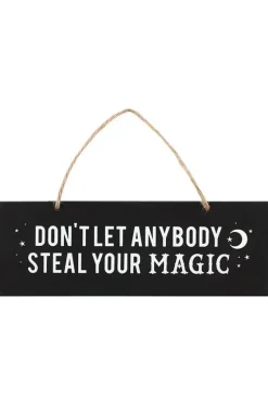 Something Different Don't Let Anybody Steal Your Magic Wall Sign 20cm