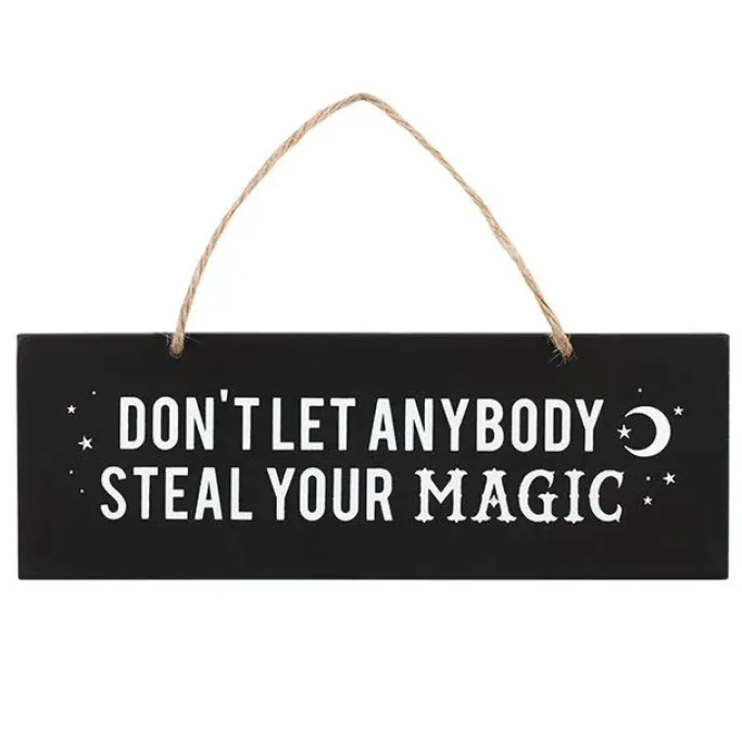 Something Different Don't Let Anybody Steal Your Magic Wall Sign 20cm