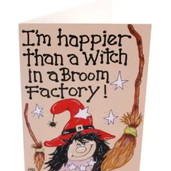 Something Different Im Happier Than A Witch in a Broom Factory Card