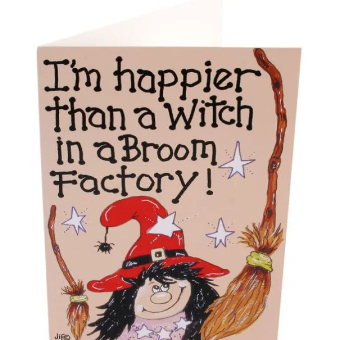 Something Different Im Happier Than A Witch in a Broom Factory Card