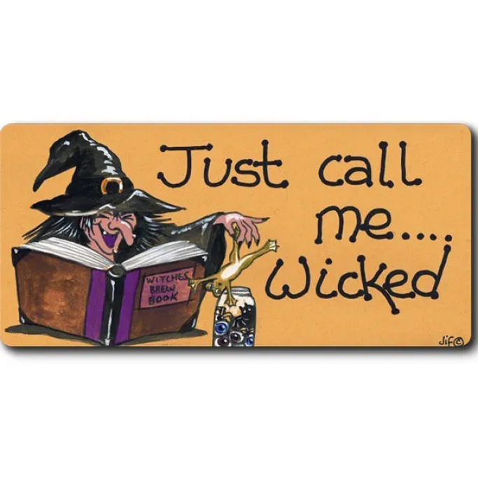 Something Different Just Call Me Wicked Smiley Fridge Magnet