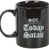 Something Different Not Today Satan Mug