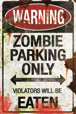Nemesis Now Zombie Parking Metal Sign